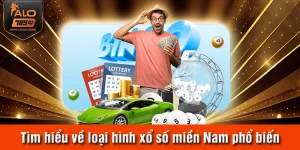 Tìm hiểu về loại hình xổ số miền Nam phổ biến